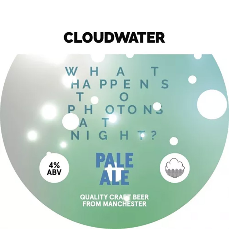 Cloudwater What Happens To Photons At Night Pale Ale 30L
