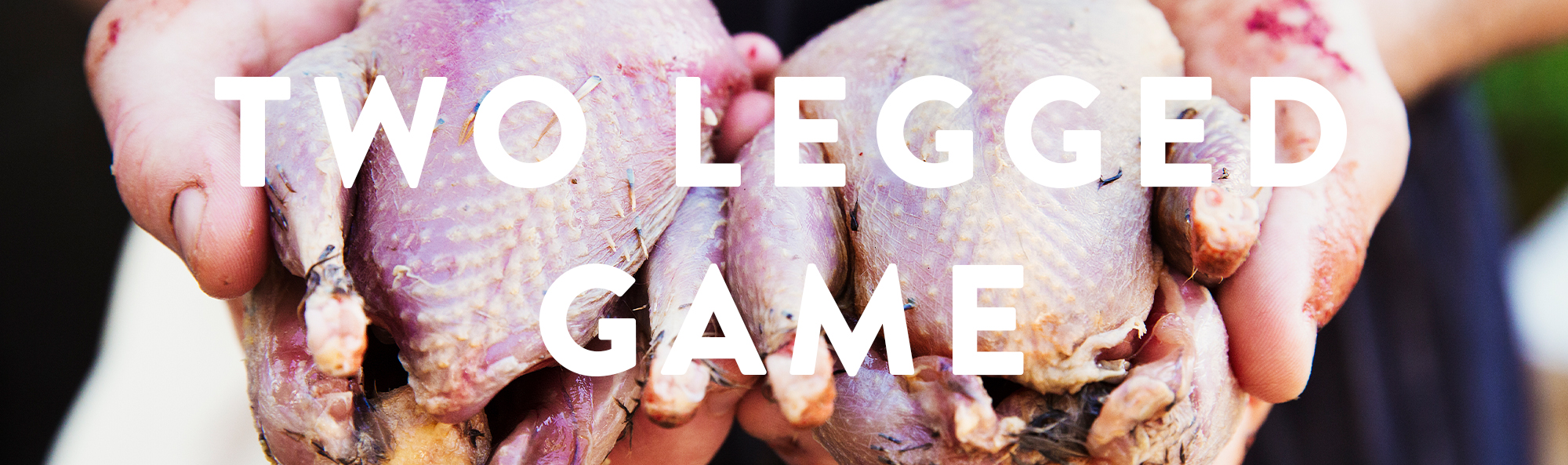 GAME - TWO LEGGED