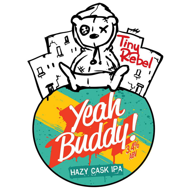 Tiny Rebel Yeah Buddy!