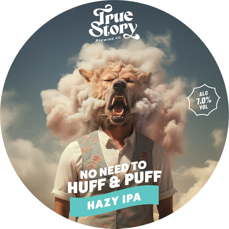 True Story No Need To Huff And Puff IPA 30L Keg