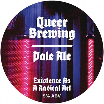 Queer Existence As A Radical Act Pale Ale 30L Keg