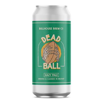 Bullhouse Dead Ball Hazy Pale 440Ml Cans